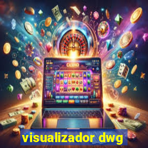 visualizador dwg